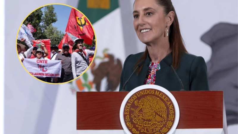 Sheinbaum: hay demandas de CNTE que no se pueden cumplir